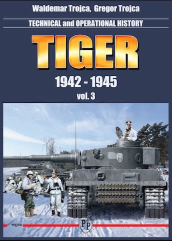 Tiger 1942-1945 Technical & Operational History Vol.3
